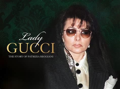 streama lady gucci the story of patrizia reggiani|where is patricia gucci today.